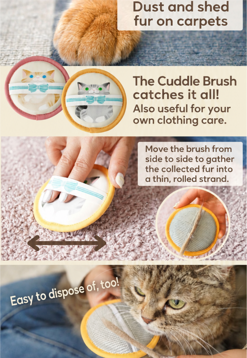 SNUGGLY BRUSH