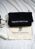 Dog Hair, Don't Care Tee (Black)